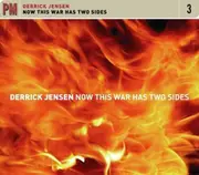 Now This War Has Two Sides -Derrick Jensen CD