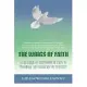 The Wings of Faith: A Catalogue of Testimonies of Faith to Encourage and Challenge Us to Believe
