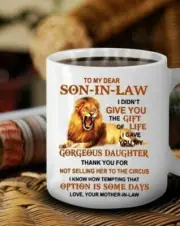 Lion To My Dear Son In Law I Gave You My Gorgeous Daughter Thank You Mug Cup
