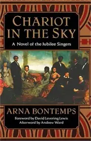Chariot in the Sky: A Story of the Jubilee Singers (Hardback or Cased Book)