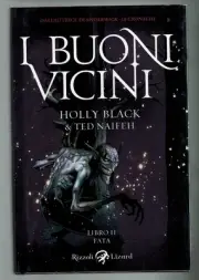 I Buoni Vicini Libro II Fata - Black Naifeh Rizzoli Lizard