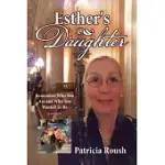 ESTHER’S DAUGHTER: REMEMBER WHO YOU ARE AND WHO YOU WANTED TO BE