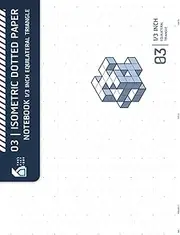 03 | Isometric Dotted Paper Notebook 1/3 Inch Equilateral Triangle: Horizontal 1/3" Isometric Dot Grid Paper for Architectural Engineering & Product Design (Blueprint Cover)