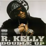 R. KELLY / DOUBLE UP