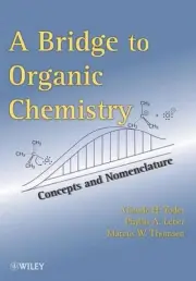 The Bridge To Organic Chemistry: Concepts and Nomenclature by Claude H. Yoder (E