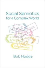 Social Semiotics for a Complex World