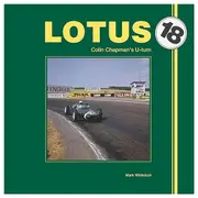 [Veloce Publishing] Lotus 18 Colin Chapmans U-Turn Book by Mark Whitelock