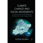 CLIMATE CHANGE AND SOCIAL MOVEMENTS: CIVIL SOCIETY AND THE DEVELOPMENT OF NATIONAL CLIMATE CHANGE POLICY
