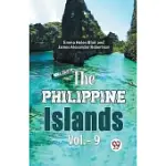 THE PHILIPPINE ISLANDS VOL.- 9