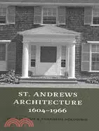 在飛比找三民網路書店優惠-St. Andrews Architecture, 1604