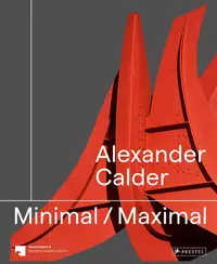 在飛比找誠品線上優惠-Alexander Calder: Minimal/ Max