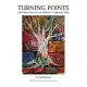 Turning Points: Discovering Meaning and Passion in Turbulent Times