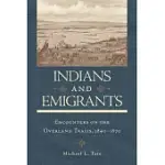 INDIANS AND EMIGRANTS: ENCOUNTERS ON THE OVERLAND TRAILS