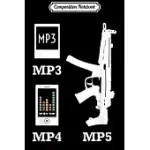 COMPOSITION NOTEBOOK: MP3 MP4 MP5 VINTAGE 2ND AMENDMENT AMERICAN MUSIC JOURNAL/NOTEBOOK BLANK LINED RULED 6X9 100 PAGES