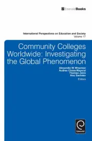 Community Colleges Worldwide: Investigating the Global Phenomenon by Alexander W