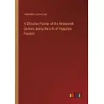 A CHRISTIAN PAINTER OF THE NINETEENTH CENTURY, BEING THE LIFE OF HIPPOLYTE FLANDRIN