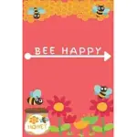 BEE HAPPY: BEE HAPPY GIFT / BEE JOURNAL FLOWER HONEY BUG INSECT BEE BOOK / NOTEBOOK / DIARY / UNIQUE GREETING & BIRTHDAY CARD ALT