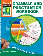 Excel Advanced Skills Workbooks: Grammar and Punctuation Year 6