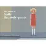THE SONGS OF SALLY SCAREDY-PANTS