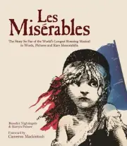 Les Miserables : The Musical Phenomenon From Page to Stage to Screen, The Ong...
