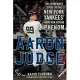 Aaron Judge: The Incredible Story of the New York Yankees’ Home Run-Hitting Phenom