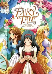 The Illustrated Fairy Tale Princess Collection (Illustrated Novel)