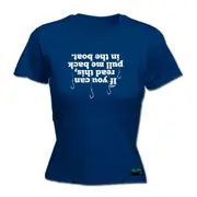 Fishing Dw If You Can Read This Pull Me Back In The Boat - Funny Novelty Womens T-Shirt T Shirt Tshirt