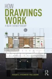 How Drawings Work: A User-Friendly Theory by Susan Piedmont-Palladino (English)