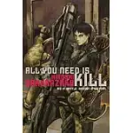 ALL YOU NEED IS KILL