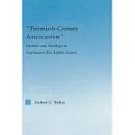 TWENTIETH-CENTURY AMERICANISM: IDENTITY AND IDEOLOGY IN DEPRESSION-ERA LEFTIST LITERATURE