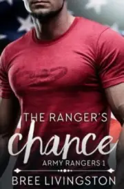 The Ranger's Chance: A Clean Army Ranger Romance Book One