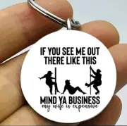 Dude Guy Pole Dance If You See Me Like This Mind You Own Business Keychain