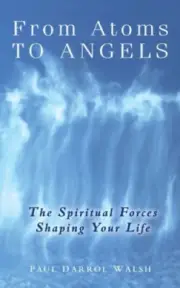 From Atoms To Angels by Paul D. Walsh-Roberts [Paperback]