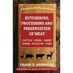 BUTCHERING, PROCESSING AND PRESERVATION OF MEAT