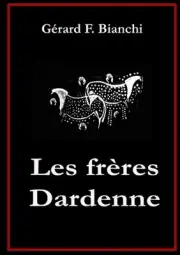 Les frres Dardenne by G?rard-Fernand Bianchi (French) Paperback Book