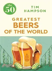 在飛比找三民網路書店優惠-The 50 Greatest Beers of the W