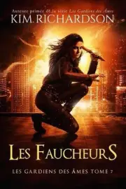 Les gardiens des mes, Tome 7: Les Faucheurs by Kim Richardson (French) Paperback
