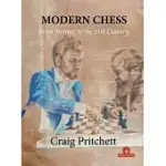 MODERN CHESS: FROM STEINITZ TO THE 21ST CENTURY