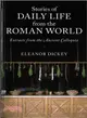 Stories of Daily Life from the Roman World ─ Extracts from the Ancient Colloquia