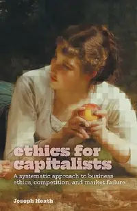 在飛比找誠品線上優惠-Ethics for Capitalists: A Syst