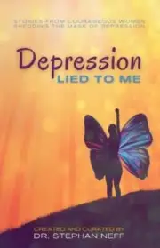 Depression Lied to Me by Stephan Neff: New