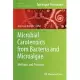 Microbial Carotenoids from Bacteria and Microalgae: Methods and Protocols