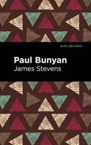 Paul Bunyan by James Stevens: New