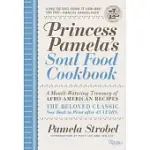 PRINCESS PAMELA’S SOUL FOOD COOKBOOK: A MOUTH-WATERING TREASURY OF AFRO-AMERICAN RECIPES