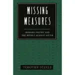 MISSING MEASURES: MODERN POETRY AND THE REVOLT AGAINST METER