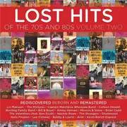 Lost Hits Of The 70s & 80s (Volume Two)