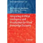 INTEGRATING ARTIFICIAL INTELLIGENCE AND VISUALIZATION FOR VISUAL KNOWLEDGE DISCOVERY