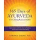 365 Days of Ayurveda for Lifelong Radiant Health: Daily Wisdom & Simple Tips for Physical, Emotional, & Spiritual Well-Being