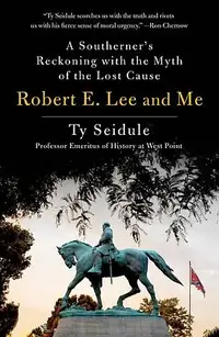 在飛比找誠品線上優惠-Robert E. Lee and Me: A Southe