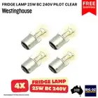 4x LAMP 25W BC 240V PILOT CLEAR FOR WESTINGHOUSE RE521G*5 FRIDGE | FREE SHIPPING